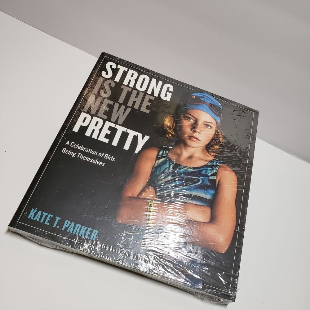 Strong Is the New Pretty Celebration Girls Being Themselves Paperback Book NWT